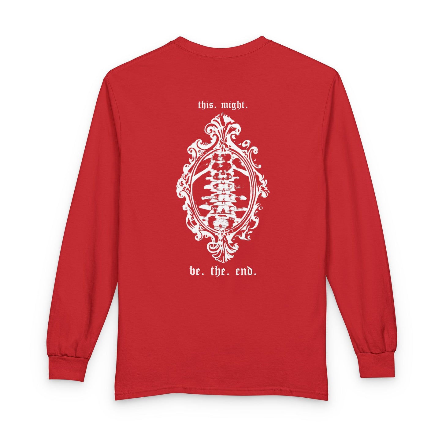 THIS MIGHT BE THE END LONGSLEEVE