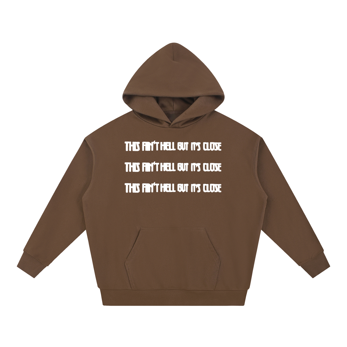 AINT HELL HOODIE