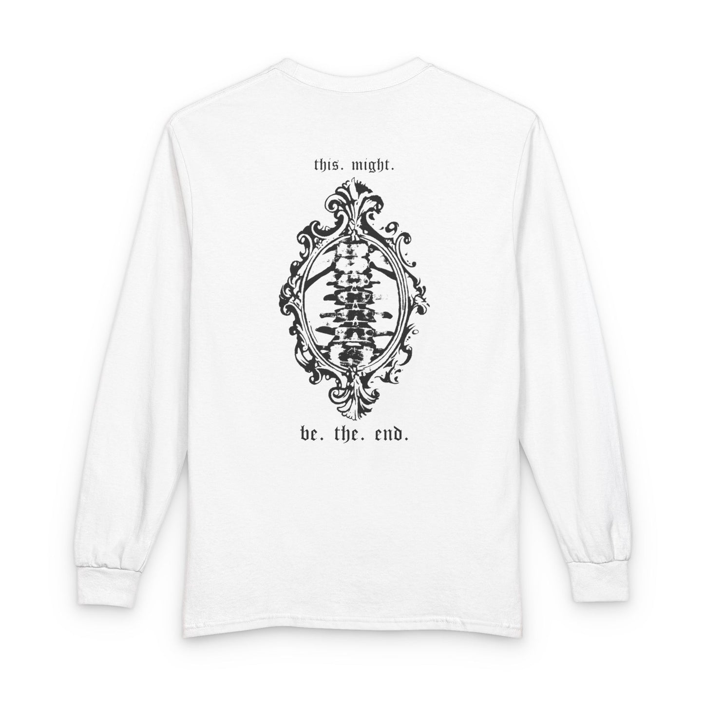 THIS MIGHT BE THE END LONGSLEEVE
